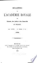 Bulletins de l'Académie Royale des Sciences, des Lettres et des Beaux-Arts de Belgique