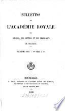 Bulletins de l'Académie Royale des Sciences, des Lettres et des Beaux-Arts de Belgique