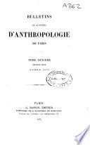 Bulletins de la Societé d'anthropologie de Paris