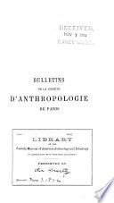 Bulletins de la Société d'anthropologie de Paris