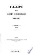 Bulletins de la societe d'archeologie Lorraine
