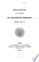 Bulletins de la Société de l'histoire de Normandie