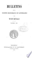 Bulletins de la Société historique et littéraire de Tournai