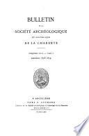Bulletins et mémoires de la Société archéologique et historique de la Charente