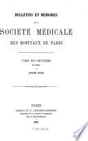 Bulletins et mémoires de la Société Médicale des Hôpitaux de Paris