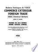 Bulletins Statistiques de l'OECE. Commerce Extérieur. Foreign Trade. OEEC Statistical Bulletins. Série 4. Ensemble des Pays Membres. Member Countries Combined