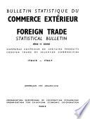 Bulletins Statistiques de l'OECE. Commerce Extérieur. Foreign Trade. OEEC Statistical Bulletins. Série 4: Italie-Italy