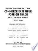 Bulletins Statistiques de l'OECE. Commerce Extérieur. Foreign Trade. OEEC Statistical Bulletins. Série 4: Pays-bas-netherlands