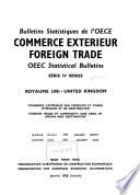 Bulletins Statistiques de L'OECE. Commerce Extérieur. Foreign Trade. OEEC Statistical Bulletins. Série 4: Royaume-Uni-United Kingdom