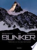 Bunker - tome 5 - Le mal des montagnes