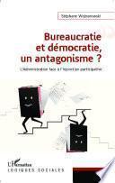 Bureaucratie et démocratie, un antagonisme