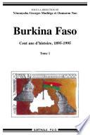 Burkina Faso. Cent ans d'histoire, 1895-1995 (2 tomes)