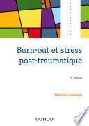 Burn-out et stress post-traumatique - 2e éd.