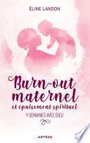 Burn-out maternel et épuisement spirituel