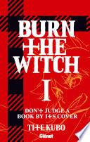 Burn The Witch - Tome 01