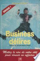 Business délires