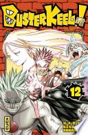 Buster Keel ! - Tome 12