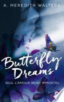 Butterfly Dreams