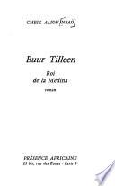 Buur Tilleen, roi de la Médina