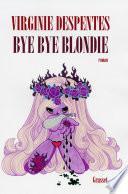 Bye bye Blondie