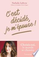 C'est décidé, je m'épouse !