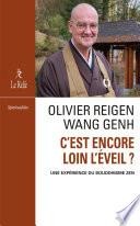 C'est encore loin l'éveil ?