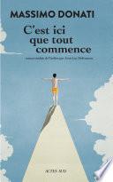 C'est ici que tout commence