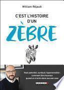 C'est l'histoire d'un zèbre