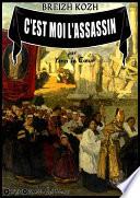 C'est moi l'assassin