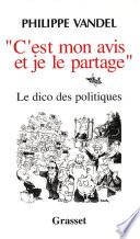 C'est mon avis et je le partage