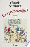 C'est pas bientôt fini !