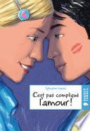C'est pas compliqué l'amour
