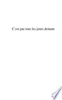 C'est pas tous les jours demain