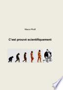 C'est prouvé scientifiquement