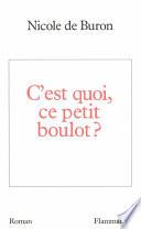 C'est quoi, ce petit boulot ?