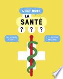 C'est quoi, la santé ?