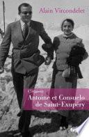C'étaient Antoine et Consuelo de Saint-Exupéry