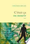 C'était ça ou mourir