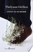 C'était Ça Ou Mourir