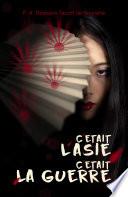 C'était l'Asie c'était la guerre