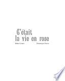 C'était la vie en rose