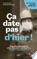 Ça date pas d'hier ! Réchauffement climatique, fake news, pandémies. Du déjà vu dans l'histoire !
