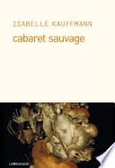 Cabaret sauvage