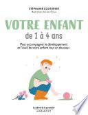 Cabinet de la parentalité - votre enfant de 1 à 4 ans