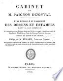 Cabinet de M. Paignon-Dijonval. Etat détaillé et raisonné des dessins et estampes dont il est composé