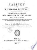 Cabinet de M. Paignon-Dijonval. Etat détaillé et raisonné des dessins et estampes dont il est composé