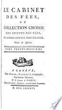 Cabinet des fées; ou, Collection choisie des contes des fées, et autres contes merveilleux