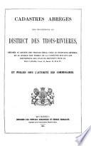 Cadastres abrégés des seigneuries du district des Trois-Rivières