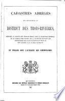 Cadastres abrégés des seigneuries du district des Trois-Rivières
