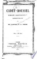 Cadet-Roussel, Dumollet, Gribouille et Cie